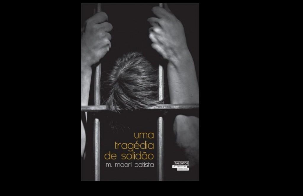 Capa do livro 'Uma Tragédia de Solidão', de Matheus Moori Batista (Divulgação)