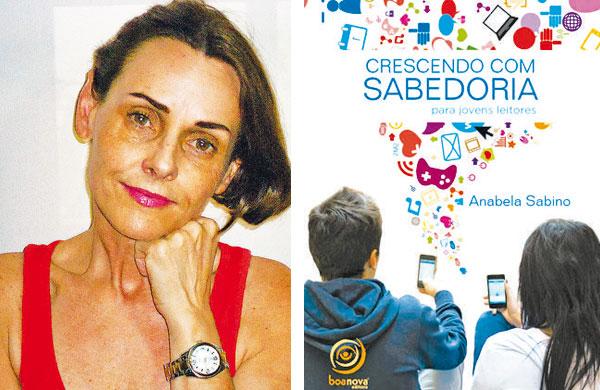 A psic&oacute;loga Anabela Sabino lan&ccedil;a o livro Crescendo com Sabedoria (Divulgação)